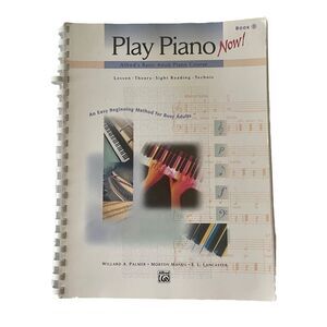 Alfred's Basic Adult Play Piano Now! Book 1